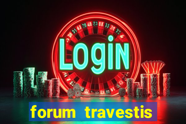 forum travestis acompanhantes porto alegre