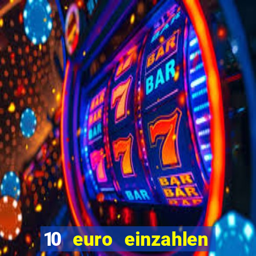 10 euro einzahlen 60 euro spielen casino