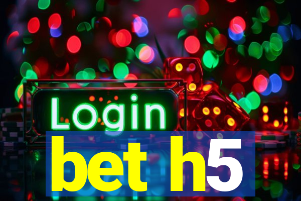 bet h5