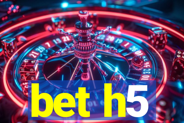 bet h5