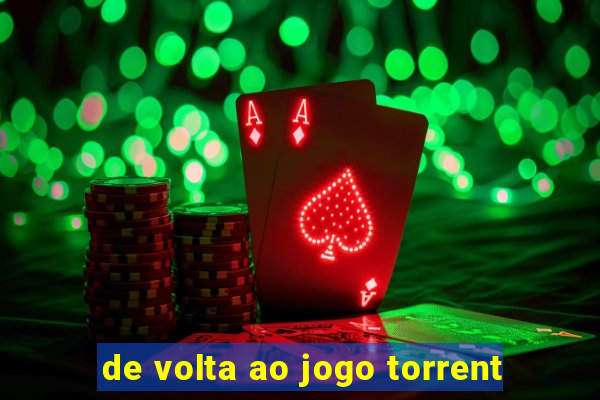 de volta ao jogo torrent