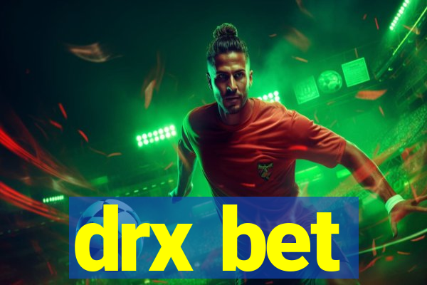 drx bet