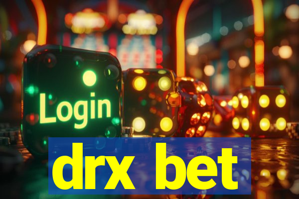 drx bet