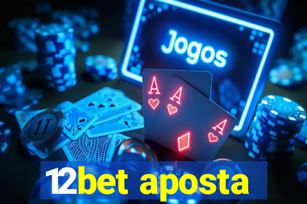 12bet aposta