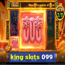 king slots 099