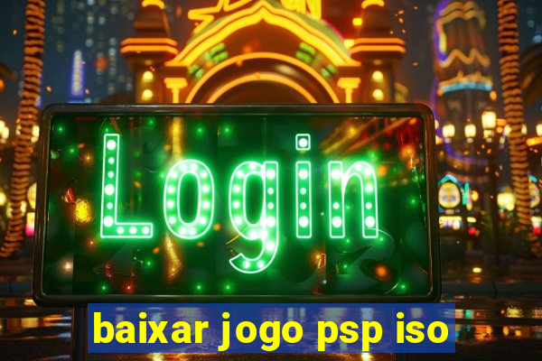 baixar jogo psp iso