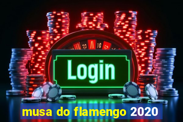 musa do flamengo 2020