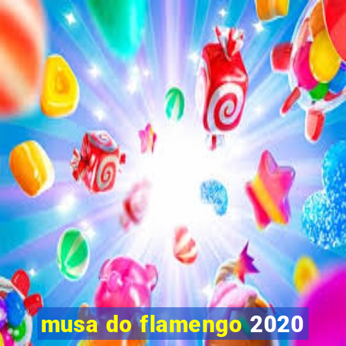 musa do flamengo 2020