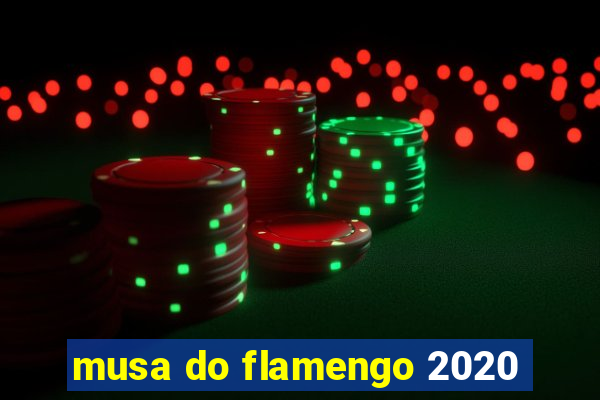 musa do flamengo 2020