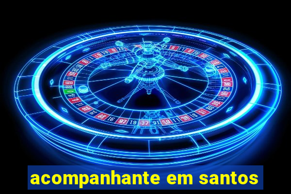 acompanhante em santos