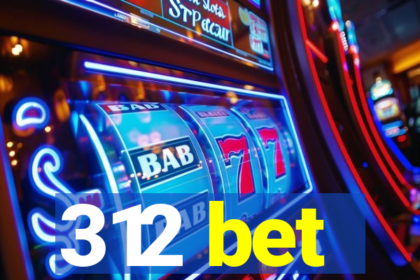 312 bet