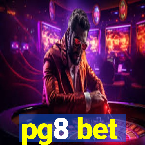 pg8 bet