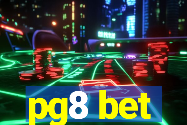 pg8 bet