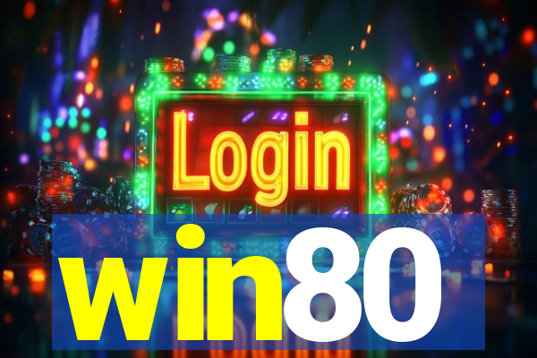 win80