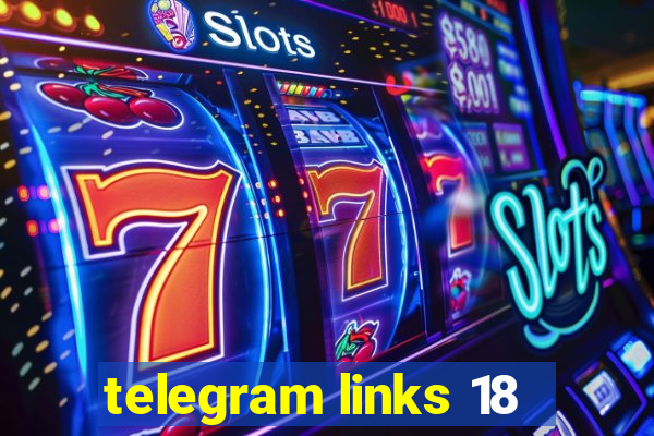 telegram links 18