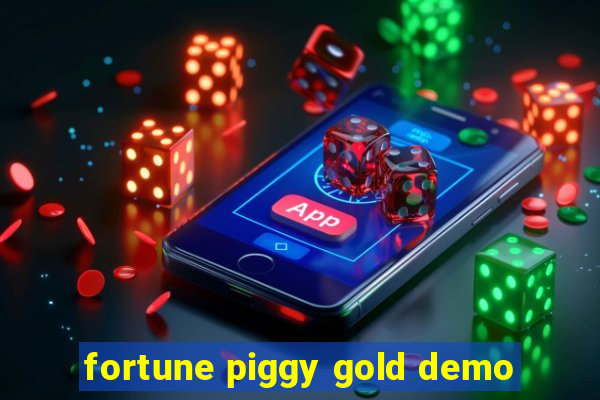 fortune piggy gold demo