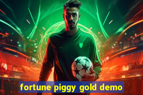 fortune piggy gold demo