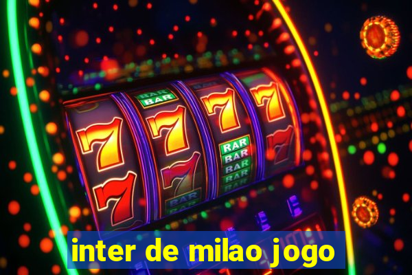 inter de milao jogo