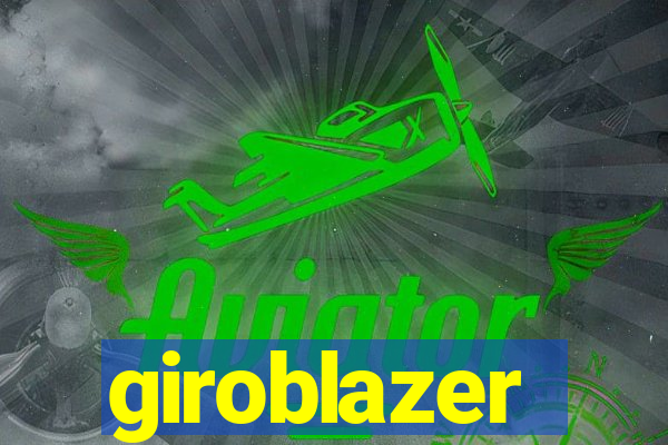 giroblazer