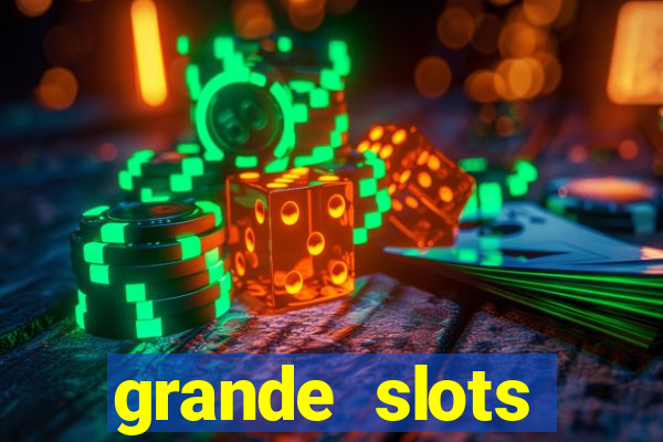 grande slots jackpot louco