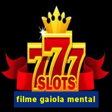 filme gaiola mental