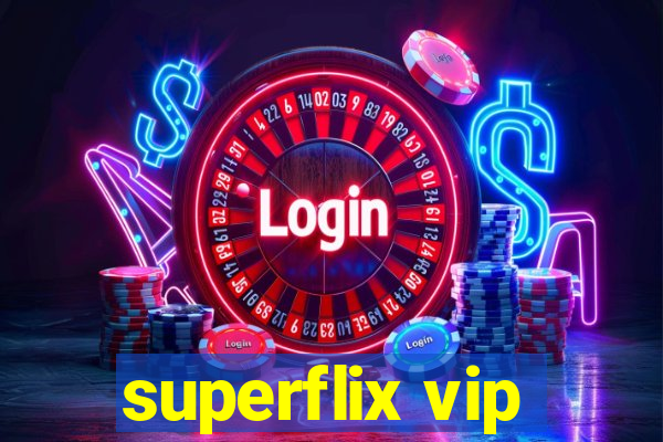 superflix vip