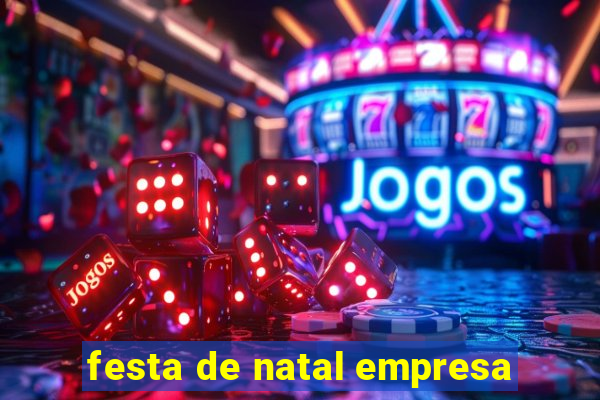 festa de natal empresa