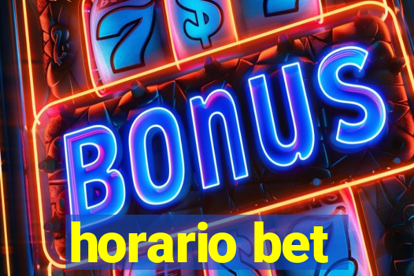 horario bet