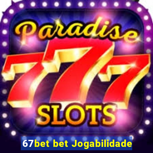 67bet bet Jogabilidade