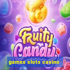 games slots casino