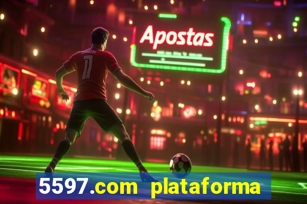 5597.com plataforma de jogos