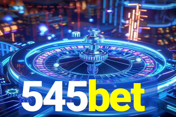 545bet