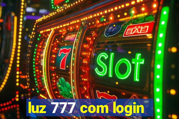 luz 777 com login