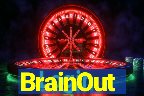 BrainOut