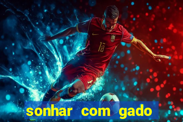 sonhar com gado jogo do bicho