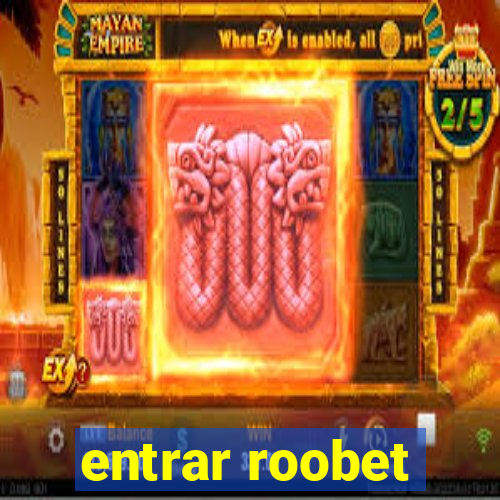 entrar roobet