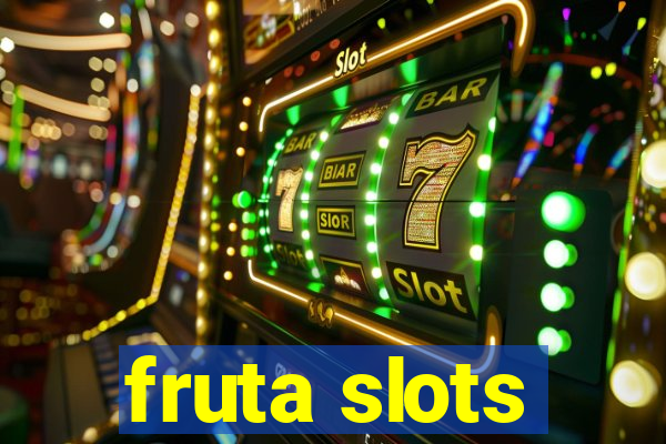 fruta slots