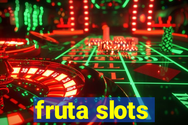 fruta slots