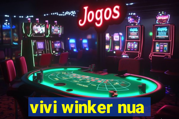 vivi winker nua