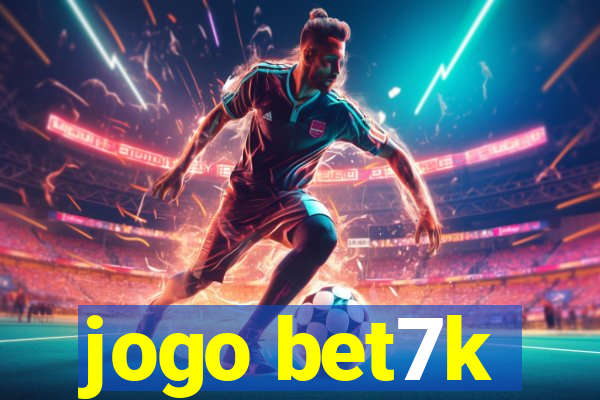 jogo bet7k