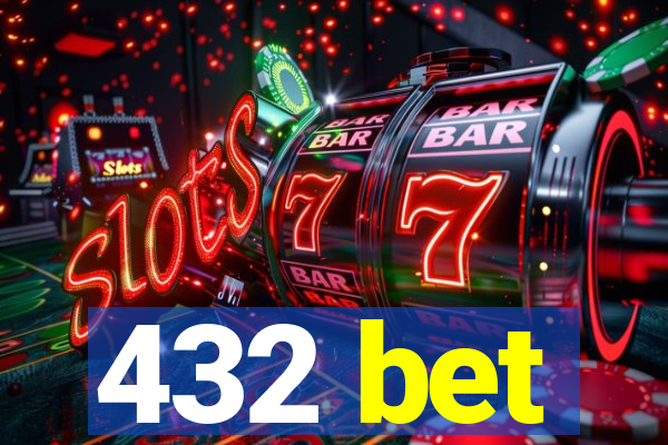 432 bet