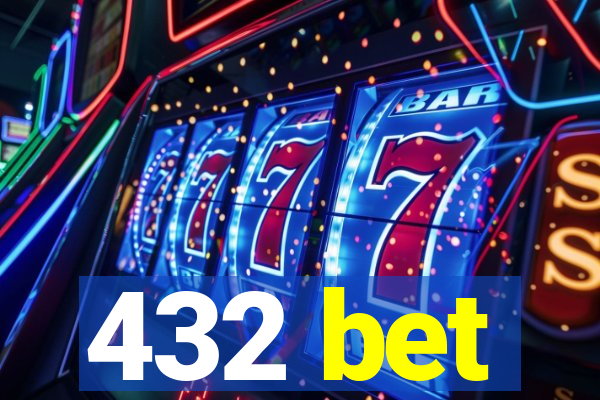 432 bet