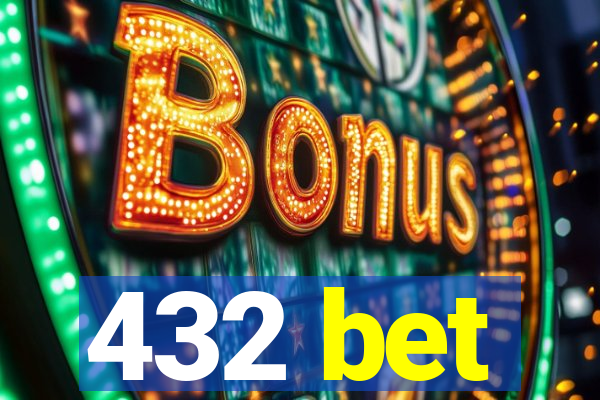 432 bet