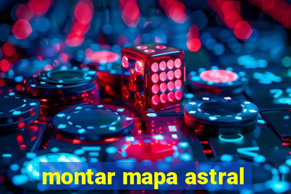 montar mapa astral