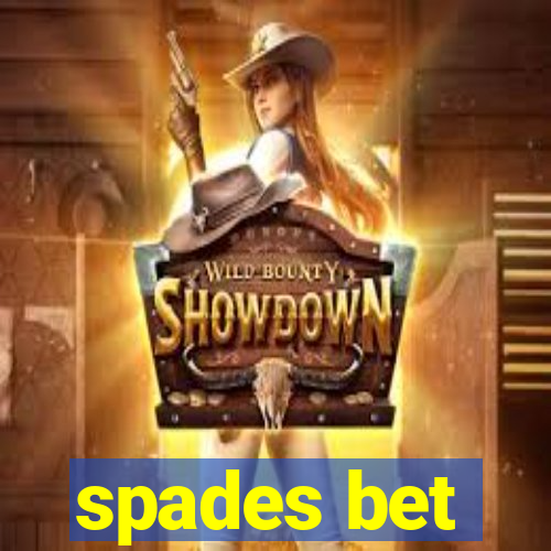 spades bet