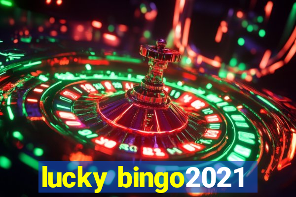 lucky bingo2021