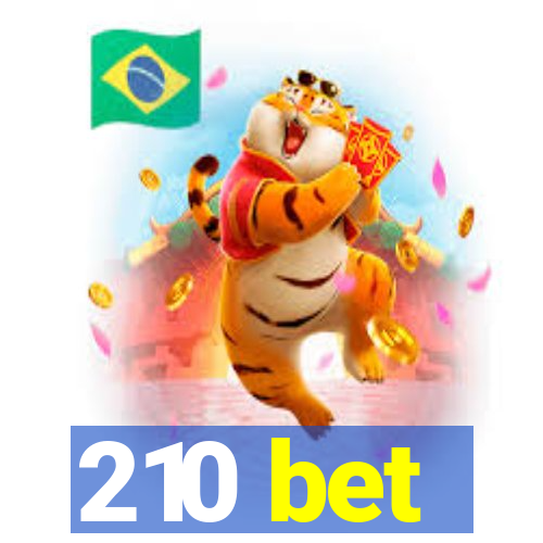 210 bet