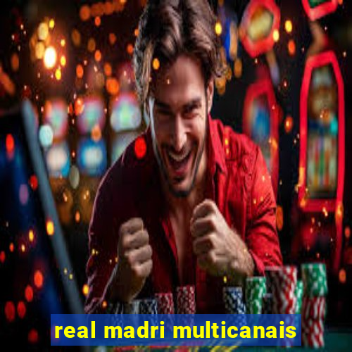 real madri multicanais