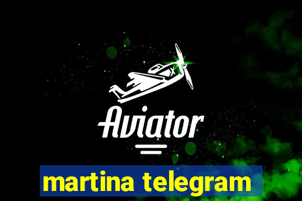 martina telegram