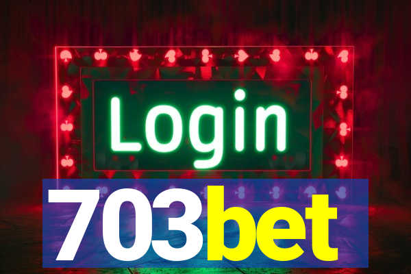 703bet